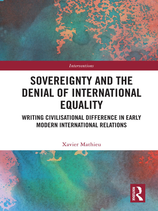 Title details for Sovereignty and the Denial of International Equality by Xavier Mathieu - Wait list